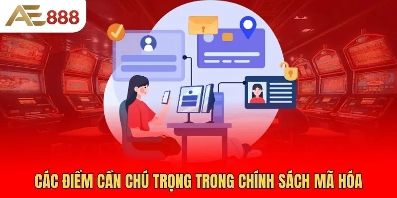 cac-diem-can-chu-trong-trong-chinh-sach-ma-hoa
