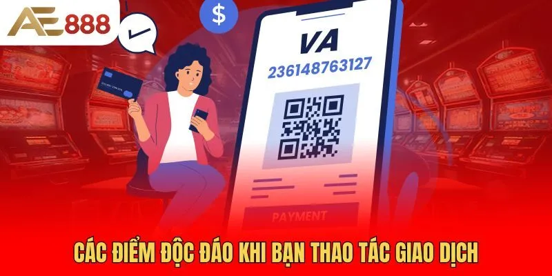 cac-diem-doc-dao-khi-ban-thao-tac-giao-dich