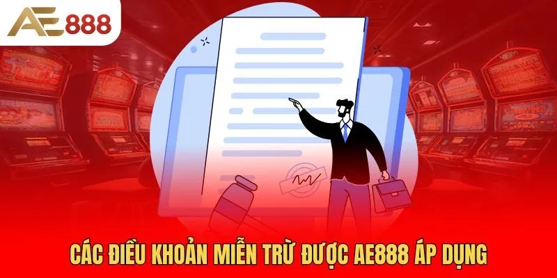 cac-dieu-khoan-mien-tru-duoc-ae888-ap-dung