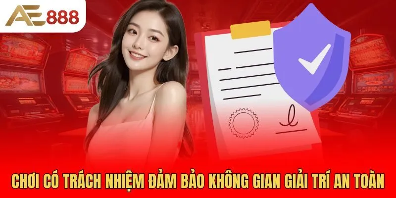 choi-co-trach-nhiem-dam-bao-khong-gian-giai-tri-an-toan