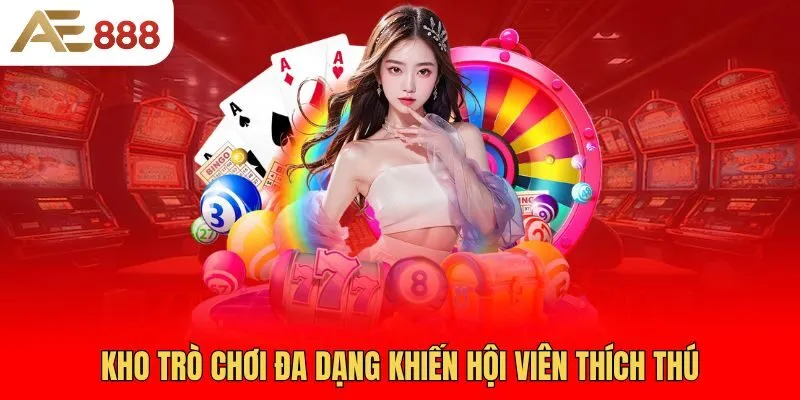 kho-tro-choi-da-dang-khien-hoi-vien-thich-thu