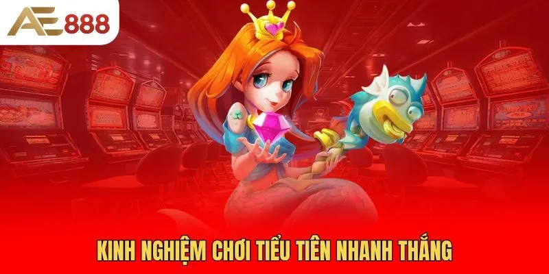 kinh-nghiem-choi-tieu-tien-nhanh-thang
