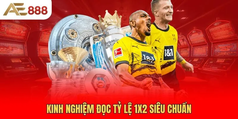 kinh-nghiem-doc-ty-le-1x2-sieu-chuan