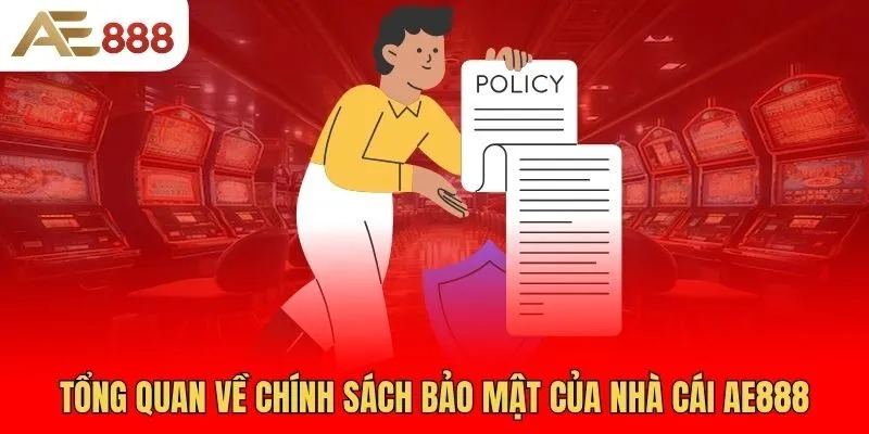 tong-quan-ve-chinh-sach-bao-mat-cua-nha-cai-ae888